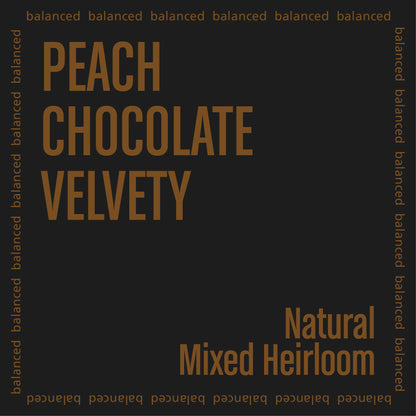 Text on a black background with 'Peach Chocolate Velvety' and 'Natural Mixed Heirloom' in brown.